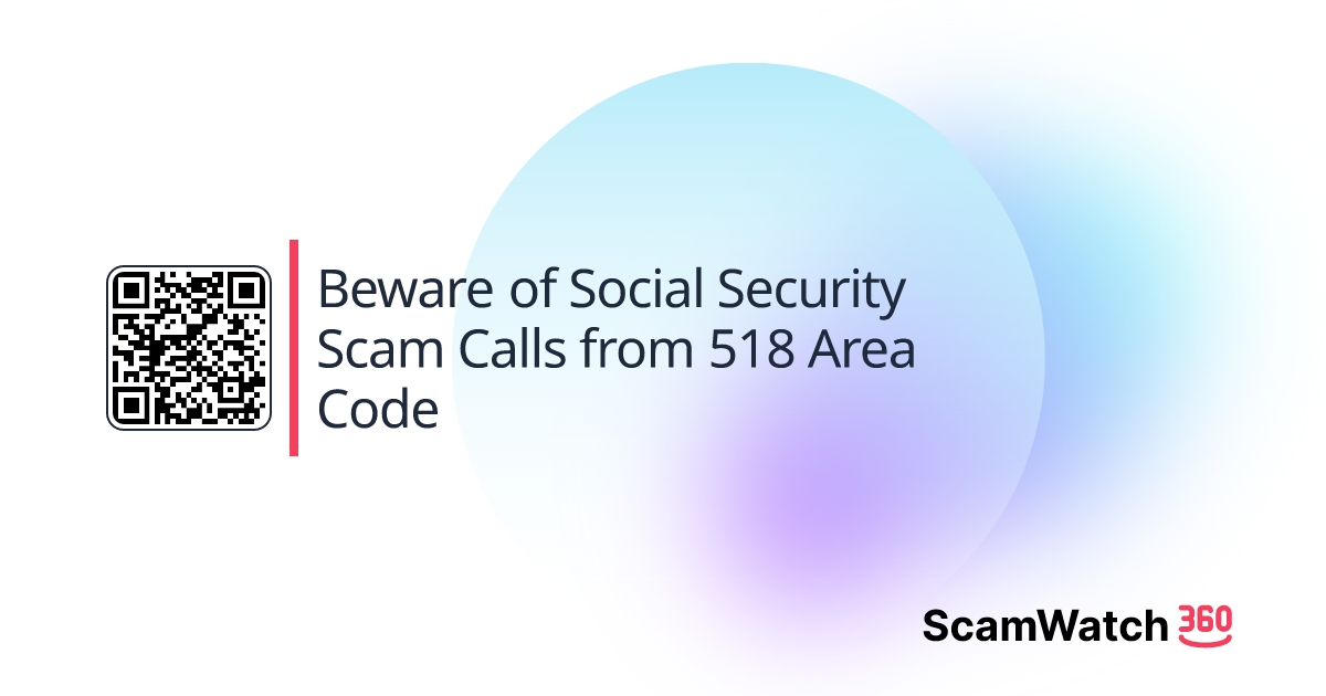 Beware Of Social Security Scam Calls From 518 Area Code